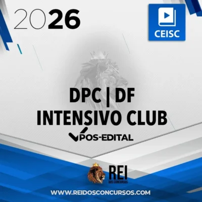 DPC | DF - Pós Edital - Intensivo Premium - Delegado de Polícia Civil do Distrito Federal [2026] CEISC