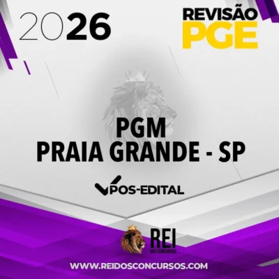 PGM | Praia Grande - SP - Sprint Final - Procurador Municipal da Cidade de Praia Grande - SP [2026] Revisão