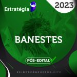 BANESTES | Pós Edital - Técnico Bancário do Banco do Espírito Santo [2023] ES