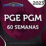 PGE | PGM - Procuradorias - 45 Semanas [2023] Ponto a P