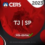 TJ | SP – Pós Edital – Escrevente Técnico Judiciário do Tribunal de Justiça de São Paulo [2023] CS