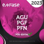 AGU | PGF | PFN - Pós Edital - Advogado da União, Procurador Federal e Procurador da Fazenda Nacional [2023] ENF