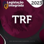 TRF | Analista do Tribunal Regional Federal - Plano Base [2023] Legislação Integrada