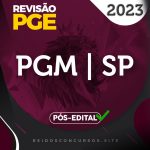 PGM | SP – Pós Edital – Procurador da Cidade de São Paulo [2023] Revisão