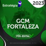 GCM | Fortaleza – Pós Edital – Guarda Municipal [2023] ES