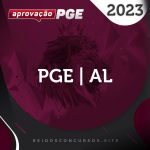 PGE | AL - Procurador Geral do Estado do Alagoas [2023] Aprovação