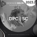DPC | SC - Delegado da Polícia Civil do Estado de Santa Catarina [2023.2] Dedicação