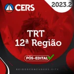 TRT 12 | SC – Pós Edital – Analista Judiciário e Oficial de Justiça do Tribunal Regional do Trabalho de Santa Catarina [2023.2] CS