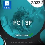 PC | SP – Pós Edital – Investigador ou Escrivão da Polícia Civil de São Paulo [2023.2] CC