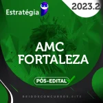 AMC | Fortaleza - Pós Edital - Agente Municipal de Operação e Fiscalização de Trânsito [2023.2] ES