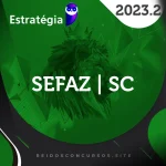 SEFAZ | SC – Analista da Receita Estadual do Estado de Santa Catarina [2023.2] ES