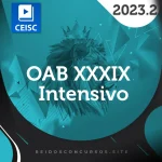 XXXIX Exame da OAB (39) – 1ª fase – Intensivo [2023.2] CC