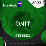 DNIT | Pós Edital - Analista Administrativo ou Analista de Infraestrutura [2023.2] ES