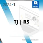 TJ | RS – Técnico Judiciário do Tribunal de Justiça do Estado do Rio Grande do Sul [2024] CEISC