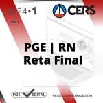 PGE | RN – Reta Final – Procurador Geral do Estado do Rio Grande do Norte [2024] CERS