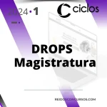 DROPS | Magistratura 2.0 [2024] Ciclos