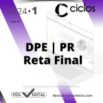 DPE | PR – Reta Final – Defensor da Defensoria do Estado do Paraná [2024] Ciclos