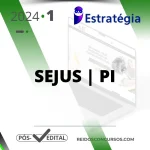 SEJUS | PI - Pós Edital - Policial Penal - Agente Penitenciário do Estado do Piauí [2024] ES