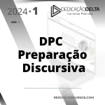 Delegado Civil - Preparação Discursiva [2024] Dedicação