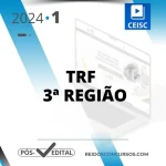 TRF 3 | Pós Edital – Analista e Técnico do Tribunal Regional Federal da 3ª Região [2024] CEISC