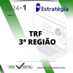 TRF 3 | Pós Edital – Analista Judiciário ou Técnico do Tribunal Regional Federal da 3ª Região [2024] ES