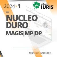 Núcleo Duro 3 em 1 | Magistratura, MP e DPE [2024] Estudos Iuris