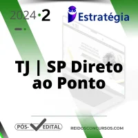 TJ SP | Direto ao Ponto - Juiz Substituto do Tribunal de Justiça do Estado de São Paulo [2024.2] ES