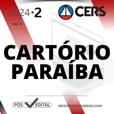 Cartórios do TJ PB – Tribunal de Justiça da Paraíba [2024.2] CERS