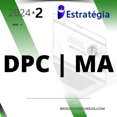 DPC | MA – Delegado de Polícia Civil do Estado do Maranhão [2024.2] ES