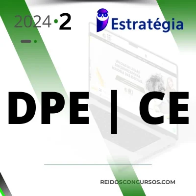 DPE | CE – Defensor da Defensoria Pública do Estado do Ceará [2024.2] ES
