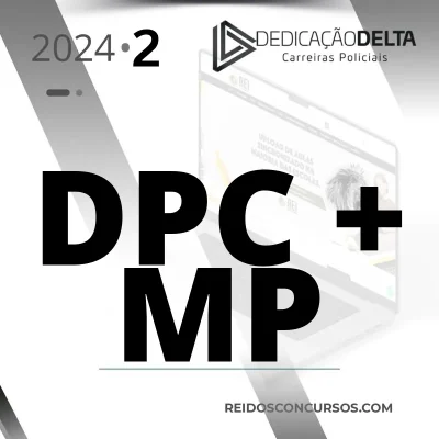 Delegado  + Ministério Público [2024.2] Dedicação