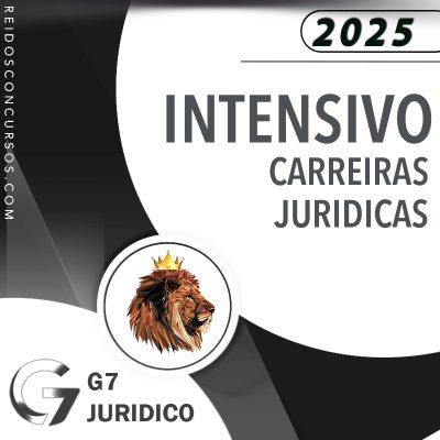 Anual Intensivo: Intensivos I e II + Complementares Federais e Estaduais – Carreira Jurídica [2025] G7 (+brinde: curso 2024)