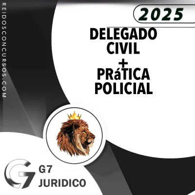 DPC | Delegado da Polícia Civil + Prática Policial [2025] G7 (+brinde: curso 2024)