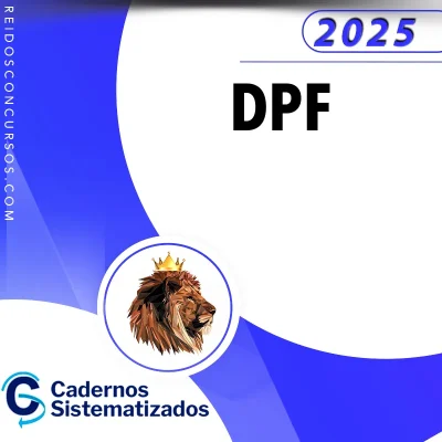 Delegado Federal DPF  – Cadernos Sistematizados [2025]