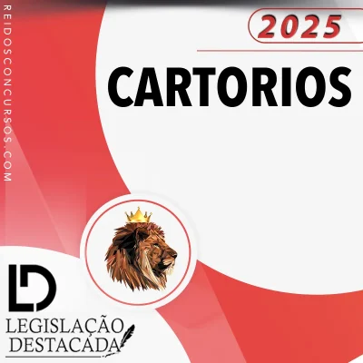 Cartórios – Extensivo [2025] Legislação Destacada