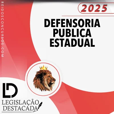 DPE | Defensoria Pública Estadual – Extensivo [2025] Legislação Destacada