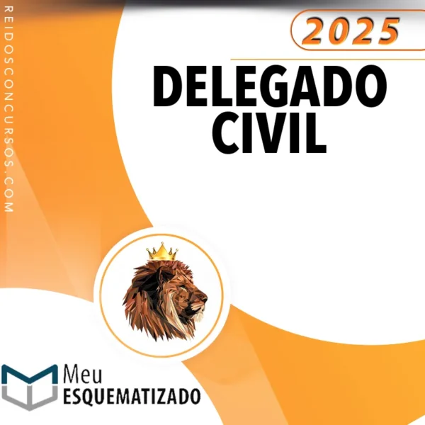 Delegado Civil [2025] Esquematizado