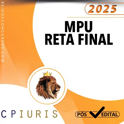 MPU | Reta Final - Analista Judiciário - Especialidade Direito do Ministério Público da União [2025] CP Iuris