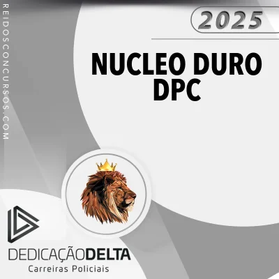 Núcleo Duro | Delegado Civil [2025] Dedicação