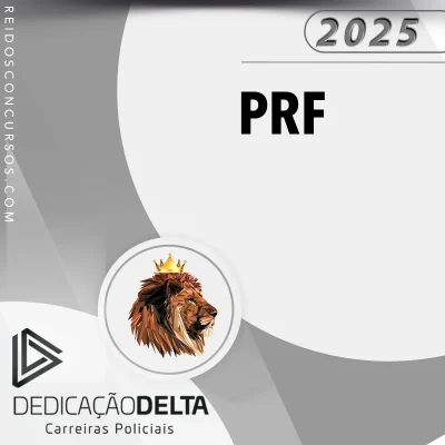 PRF | Policial Rodoviário Federal [2025] Dedicação