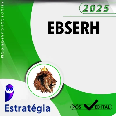 EBSERH | Pós Edital - Gestão da Empresa Brasileira de Serviços Hospitalares [2025] ES