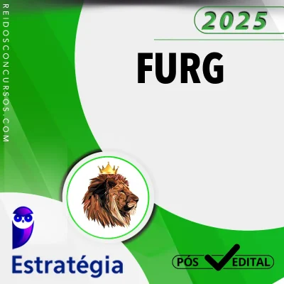 FURG | Pós Edital - Assistente em Administração [2025] EST