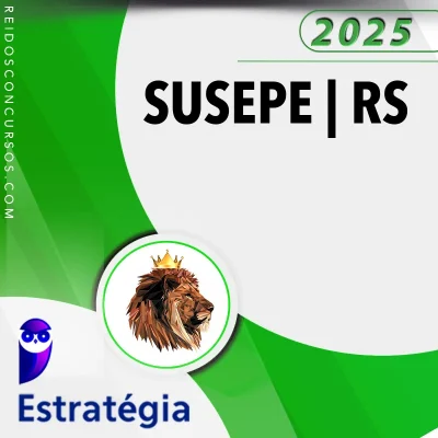 SUSEPE | RS - Técnico Superior Penitenciário da Polícia Penal da Secretaria de Segurança Pública do Estado do Rio Grande do Sul [2025]