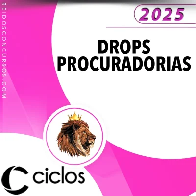DROPS | Procuradorias [2025] Ciclos