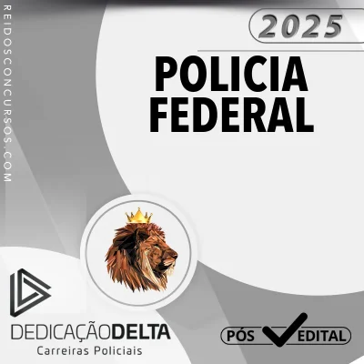 PF | Pós Edital - Agente e Escrivão da Polícia Federal [2025] Dedicação