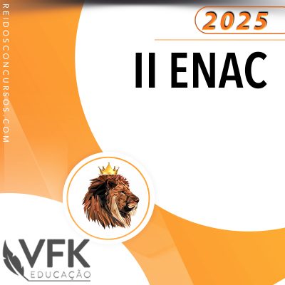 II ENAC – 1ª Fase – Exame Nacional de Cartórios [2025] VFK