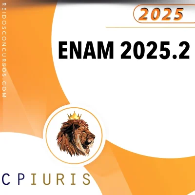 ENAM - Exame Nacional da Magistratura - Juiz [2025.2] CP Iuris