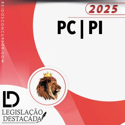 PC | PI - Agente e Escrivão da Polícia Civil do Estado do Piauí [2025] Legislação