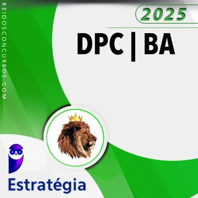 DPC | BA - Delegado de Polícia Civil do Estado da Bahia [2025] ES