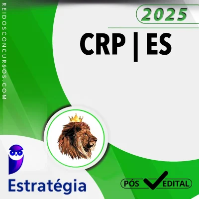 CRP | ES - Pós Edital - Assistente Administrativo do Conselho Regional de Psicologia do Estado do Espírito Santo [2025] ES